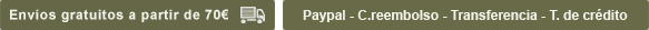 Envíos gratuitos a partir de 70€ - PayPal - Contra reemboslo - Transferencia